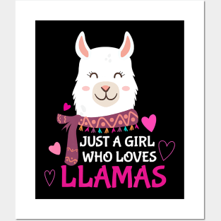 Just A Girl Who Loves Llamas - Alpaca & Llama Lovers Posters and Art